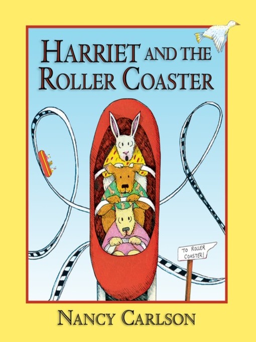 Title details for Harriet and the Roller Coaster by Nancy Carlson - Available